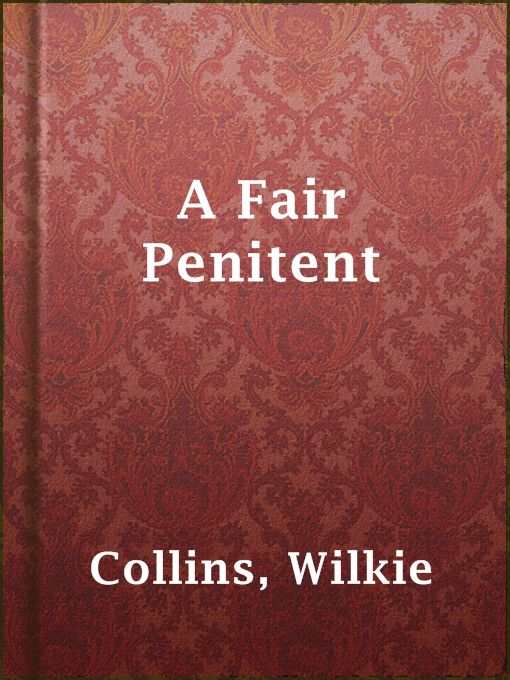 Title details for A Fair Penitent by Wilkie Collins - Available